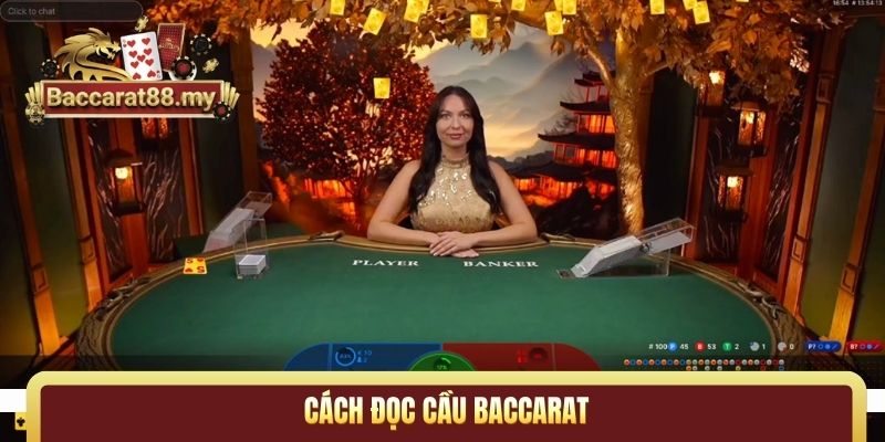 cách đọc cầu Baccarat