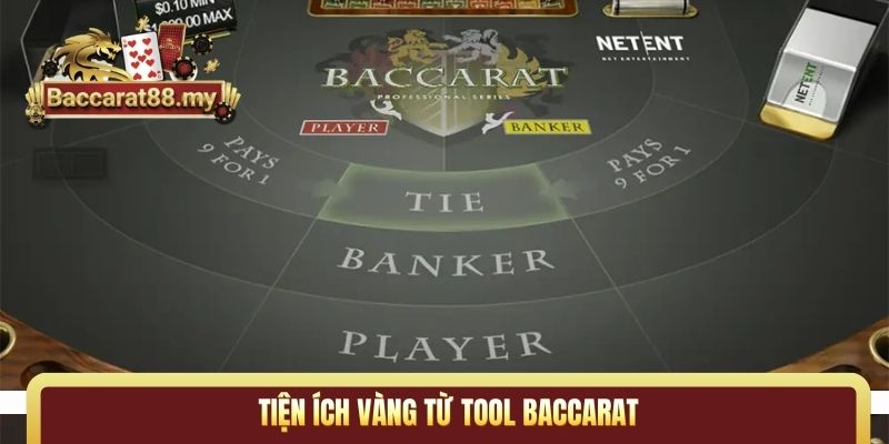 Tiện ích vàng từ tool Baccarat