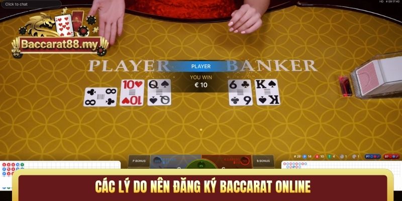Các lý do nên đăng ký Baccarat online