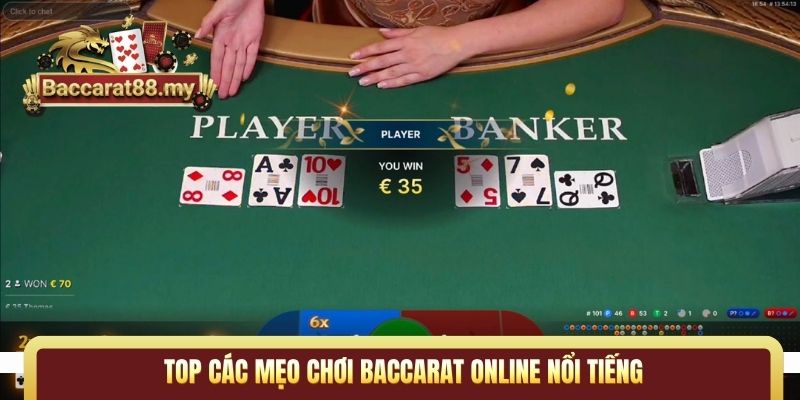 Top các mẹo chơi Baccarat online nổi tiếng