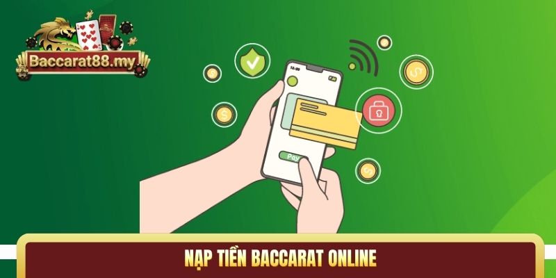 nạp tiền Baccarat online