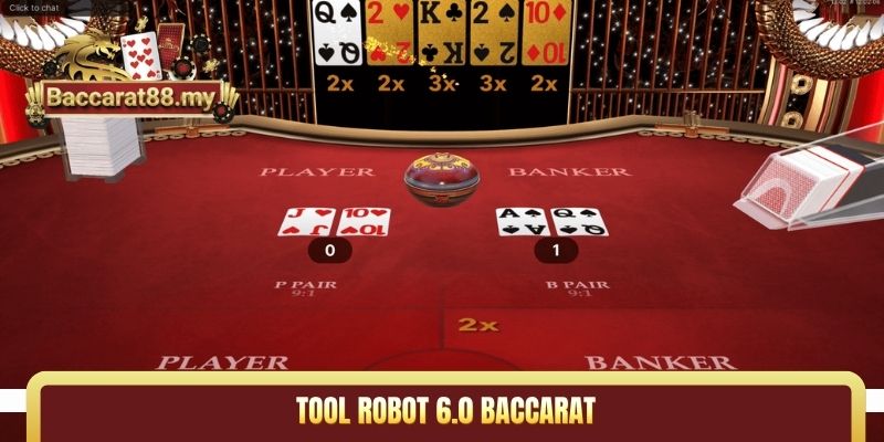 tool robot 6.0 Baccarat